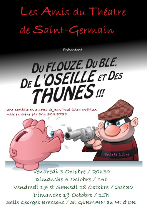 Théâtre : « du flouze, du blé, de l’oseille et des thunes… » @ Salle Georges Brassens